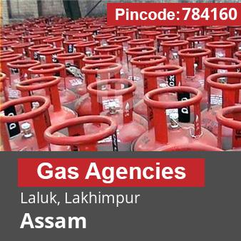 Pincode 784160 Gas Agencies Laluk, Lakhimpur, Assam