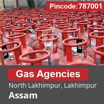 Pincode 787001 Gas Agencies North Lakhimpur, Lakhimpur, Assam