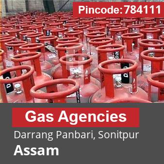 Pincode 784111 Gas Agencies Darrang Panbari, Sonitpur, Assam