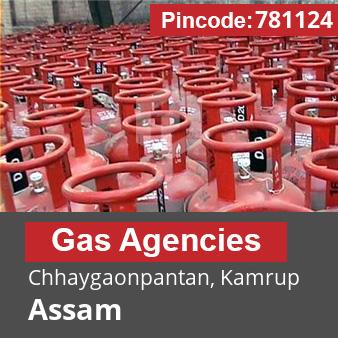 Pincode 781124 Gas Agencies Chhaygaonpantan, Kamrup, Assam