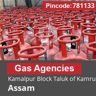 Pincode 781133 Gas Agencies Kamalpur Block Taluk of Kamrup, Kamrup, Assam