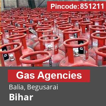 Pincode 851211 Gas Agencies Balia, Begusarai, Bihar