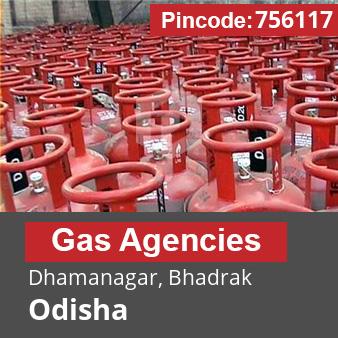 Pincode 756117 Gas Agencies Dhamanagar, Bhadrak, Odisha