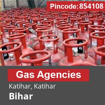 Pincode 854108 Gas Agencies Katihar, Katihar, Bihar