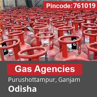 Pincode 761019 Gas Agencies Purushottampur, Ganjam, Odisha