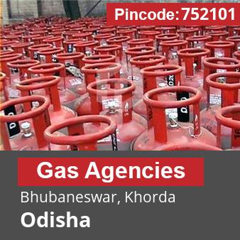 Pincode 752101 Gas Agencies Bhubaneswar, Khorda, Odisha