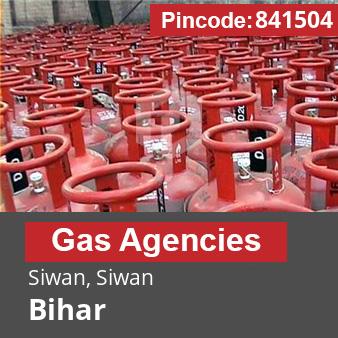 Pincode 841504 Gas Agencies Siwan, Siwan, Bihar