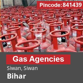 Pincode 841439 Gas Agencies Siwan, Siwan, Bihar