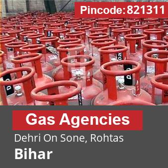 Pincode 821311 Gas Agencies Dehri On Sone, Rohtas, Bihar