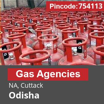 Pincode 754113 Gas Agencies NA, Cuttack, Odisha