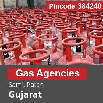 Pincode 384240 Gas Agencies Sami, Patan, Gujarat