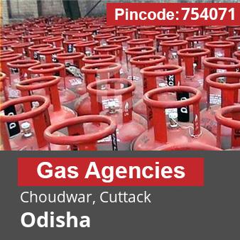 Pincode 754071 Gas Agencies Choudwar, Cuttack, Odisha