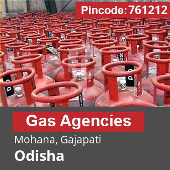 Pincode 761212 Gas Agencies Mohana, Gajapati, Odisha