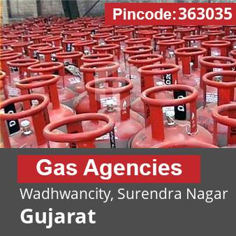 Pincode 363035 Gas Agencies Wadhwancity, Surendra Nagar, Gujarat