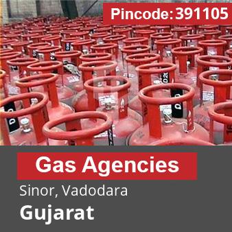 Pincode 391105 Gas Agencies Sinor, Vadodara, Gujarat