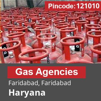 Pincode 121010 Gas Agencies Faridabad, Faridabad, Haryana