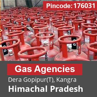 Pincode 176031 Gas Agencies Dera Gopipur(T), Kangra, Himachal Pradesh