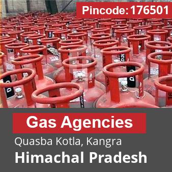 Pincode 176501 Gas Agencies Quasba Kotla, Kangra, Himachal Pradesh