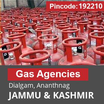 Pincode 192210 Gas Agencies Dialgam, Ananthnag, JAMMU & KASHMIR