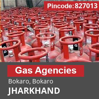 Pincode 827013 Gas Agencies Bokaro, Bokaro, JHARKHAND