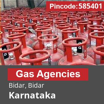 Pincode 585401 Gas Agencies Bidar, Bidar, Karnataka