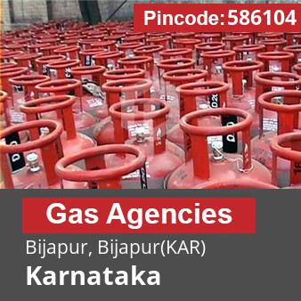 Pincode 586104 Gas Agencies Bijapur, Bijapur(KAR), Karnataka