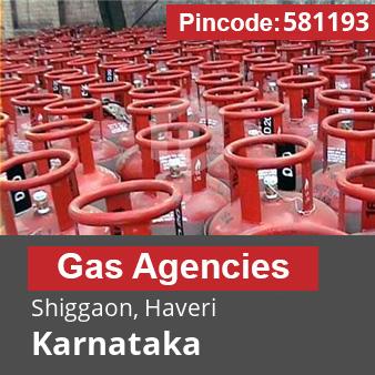 Pincode 581193 Gas Agencies Shiggaon, Haveri, Karnataka