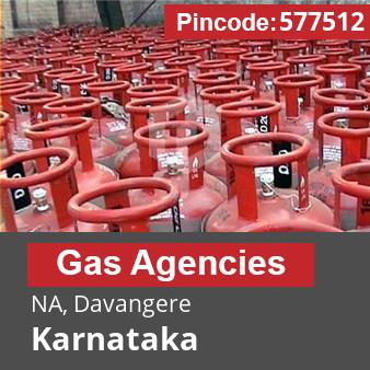 Pincode 577512 Gas Agencies NA, Davangere, Karnataka