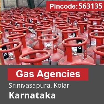 Pincode 563135 Gas Agencies Srinivasapura, Kolar, Karnataka