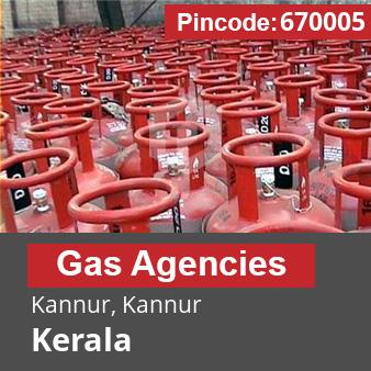 Pincode 670005 Gas Agencies Kannur, Kannur, Kerala