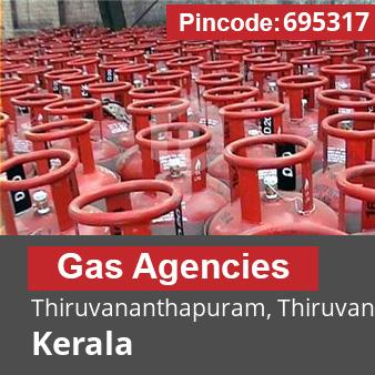 Pincode 695317 Gas Agencies Thiruvananthapuram, Thiruvananthapuram, Kerala