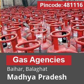 Pincode 481116 Gas Agencies Baihar, Balaghat, Madhya Pradesh