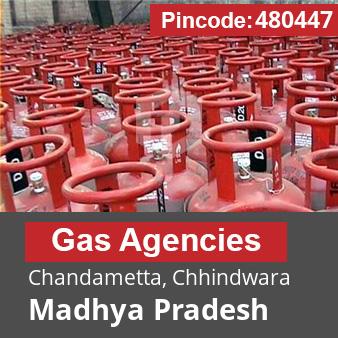 Pincode 480447 Gas Agencies Chandametta, Chhindwara, Madhya Pradesh