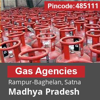 Pincode 485111 Gas Agencies Rampur-Baghelan, Satna, Madhya Pradesh