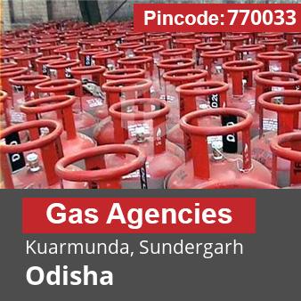 Pincode 770033 Gas Agencies Kuarmunda, Sundergarh, Odisha