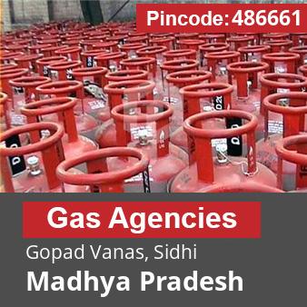 Pincode 486661 Gas Agencies Gopad Vanas, Sidhi, Madhya Pradesh