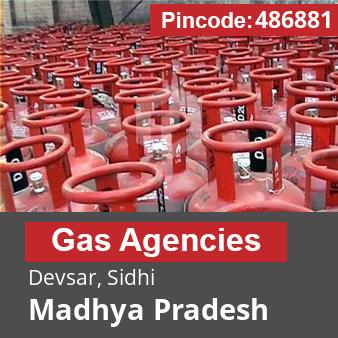 Pincode 486881 Gas Agencies Devsar, Sidhi, Madhya Pradesh