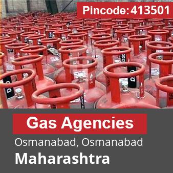 Pincode 413501 Gas Agencies Osmanabad, Osmanabad, Maharashtra