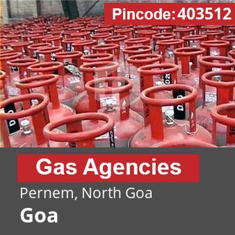 Pincode 403512 Gas Agencies Pernem, North Goa, Goa