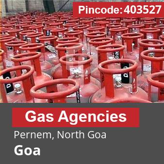 Pincode 403527 Gas Agencies Pernem, North Goa, Goa