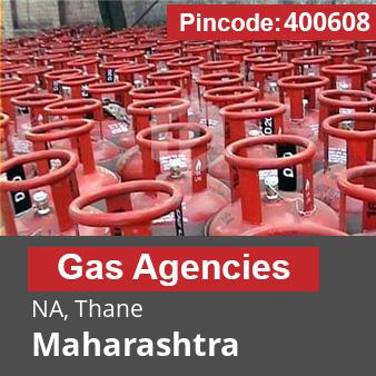Pincode 400608 Gas Agencies NA, Thane, Maharashtra