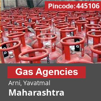 Pincode 445106 Gas Agencies Arni, Yavatmal, Maharashtra
