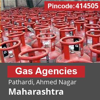Pincode 414505 Gas Agencies Pathardi, Ahmed Nagar, Maharashtra