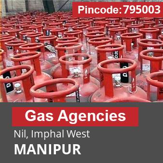 Pincode 795003 Gas Agencies Nil, Imphal West, MANIPUR