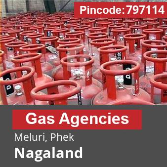 Pincode 797114 Gas Agencies Meluri, Phek, Nagaland