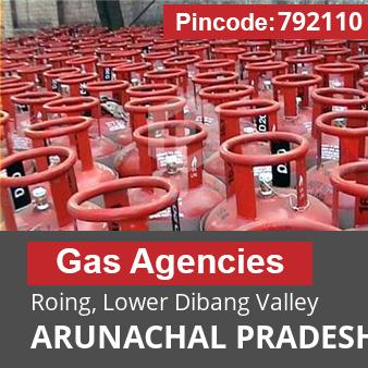 Pincode 792110 Gas Agencies Roing, Lower Dibang Valley, ARUNACHAL PRADESH