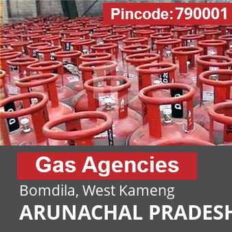 Pincode 790001 Gas Agencies Bomdila, West Kameng, ARUNACHAL PRADESH