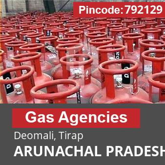 Pincode 792129 Gas Agencies Deomali, Tirap, ARUNACHAL PRADESH