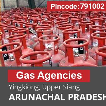 Pincode 791002 Gas Agencies Yingkiong, Upper Siang, ARUNACHAL PRADESH