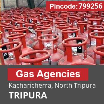 Pincode 799256 Gas Agencies Kacharicherra, North Tripura, TRIPURA